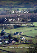 Feather Bed and Shive of Cheese: Names in the Landscape of Finsthwaite, Lakeside, Stott Park & Ealinghearth