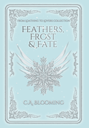 Feathers, Frost & Fate