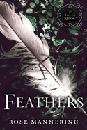 Feathers: The Tales Trilogy, Book 2