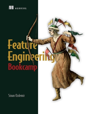 Feature Engineering Bookcamp - Ozdemir, Sinan