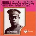 Featuring Noble Sissle - James Reese Europe