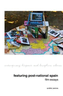 Featuring Post-National Spain. Film Essays.