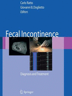 Fecal Incontinence: Diagnosis and Treatment