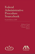 Federal Administrative Procedure Sourcebook