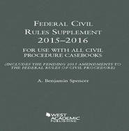 Federal Civil Rules Supplement: For Use with All Civil Procedure Casebooks