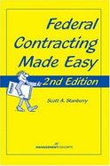 Federal Contracting Made Easy - Stanberry, Scott A