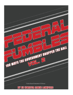 Federal Fumbles 100 Ways the Government Dropped the Ball Vol 2. 2016