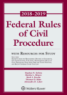 Federal Rules of Civil Procedure: 2018-2019 Statutory Supplement with Resources for Study