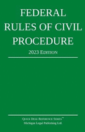 Federal Rules of Civil Procedure; 2023 Edition: With Statutory Supplement
