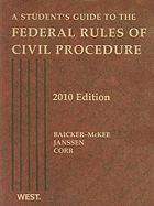 Federal Rules of Civil Procedure, a Student's Guide