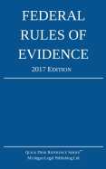 Federal Rules of Evidence; 2017 Edition