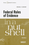 Federal Rules of Evidence in a Nutshell