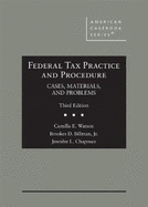 Federal Tax Practice and Procedure: Cases, Materials, and Problems