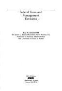 Federal Taxes and Management Decisions - Sommerfeld, Ray M
