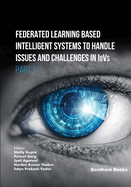 Federated Learning Based Intelligent Systems to Handle Issues and Challenges in IoVs (Part 1)