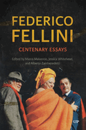 Federico Fellini: Centenary Essays