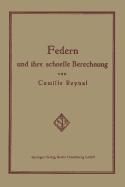 Federn Und Ihre Schnelle Berechnung - Reynal, Camille, and Koch, Carl