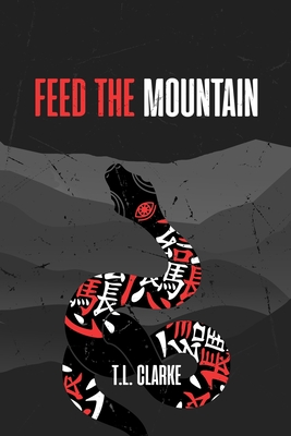 Feed the Mountain - Clarke, T L