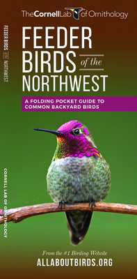 Feeder Birds of the Northwest: A Folding Pocket Guide to Common Backyard Birds - Waterford Press (Compiled by), and Greig, Emma (Editor), and The