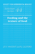 Feeding and the Texture of Food