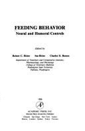Feeding Behavior: Neural and Humoral Controls - Ritter, Robert C