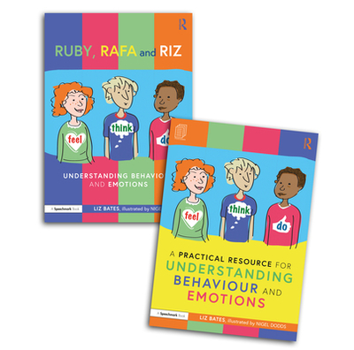 Feel, Think, and Do with Ruby, Rafa and Riz: A Storybook and Guide for Understanding Behaviour and Emotions - Bates, Liz
