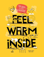 Feel Warm Inside: Fun Quotes for Serious Leadership