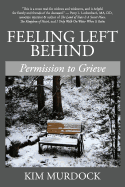 Feeling Left Behind: Permission to Grieve