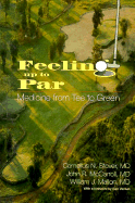 Feeling Up to Par: Medicine from Tee to Green - Stover, Cornelius N, MD, and McCarroll, John R, MD, and Mallon, Bill
