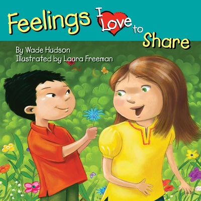 Feelings I Love to Share - Hudson, Wade