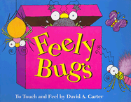 Feely Bugs: To Touch and Feel Book