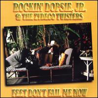 Feets Don't Fail Me Now - Rockin' Dopsie Jr. & the Zydeco Twisters