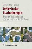 Fehler in Der Psychotherapie: Theorie, Beispiele Und Losungsansatze Fur Die Praxis