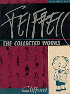 Feiffer Collected Works - Feiffer, Jules, and Fiore, Robert (Editor), and Hammill, Pete (Designer)