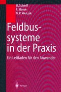 Feldbussysteme in Der Praxis: Ein Leitfaden Fur Den Anwender