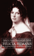 Felicia Hemans: Reimagining Poetry in the Nineteenth Century