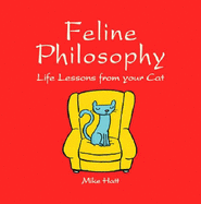Feline Philosophy: Life Lessons from Your Cat