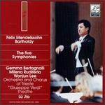 Felix Mendelssohn The Five Symphonies - Trieste Verdi Theater Orchestra; Lu Jia (conductor)