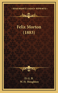 Felix Morton (1883)