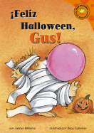 Feliz Halloween, Gus! - Williams, Jacklyn, and Cushman, Doug (Illustrator), and Abello, Patricia (Translated by)