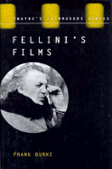 Fellini's Films: Postwar to Postmodern