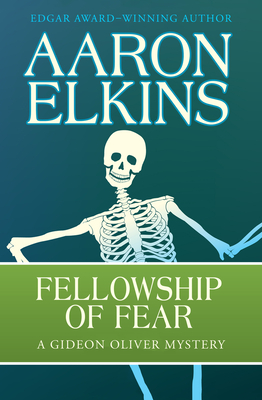 Fellowship of Fear - Elkins, Aaron