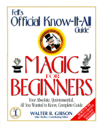 Fell's Magic for Beginners: A Fell's Official Know-it-All Guide