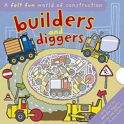 Felt Fun Diggers and Builders - Wilson, Hannah, and Hawkins, Emily, and Lambert, Jonathan (Artist)
