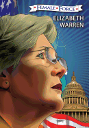Female Force: Elizabeth Warren: The Graphic Novel