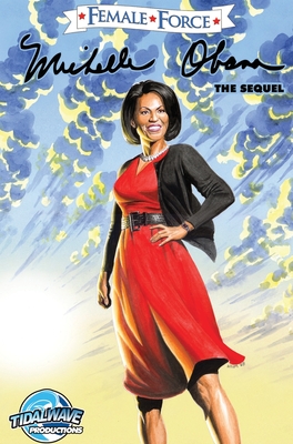 Female Force: Michelle Obama #2 - Akberali, Azim (Cover design by), and Davis, Darren G (Editor), and Schnakenberg