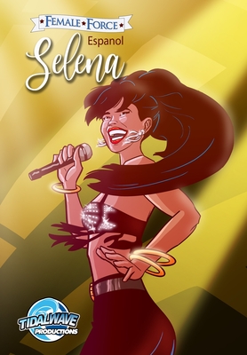Female Force: Selena EN ESPA?OL (Gold Variant cover) - Frizell, Michael, and Salas, Ramon