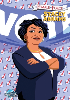 Female Force: Stacey Abrams - Frizell, Michael, and Mason, Joey