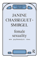 Female Sexuality: New Psychoanalytic Views