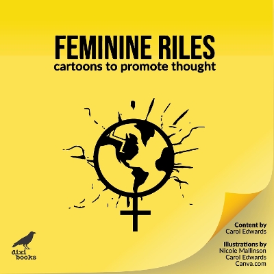 Feminine Riles: Cartoons to promote thought - Edwards, Carol A.